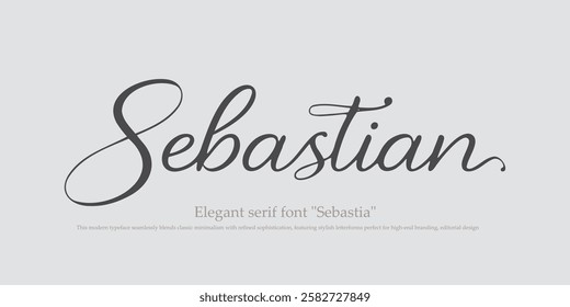 Elegant serif font "Sebastian", designed for luxury branding and logo creation. This modern typeface seamlessly blends classic minimalism with refined sophistication, featuring stylish 