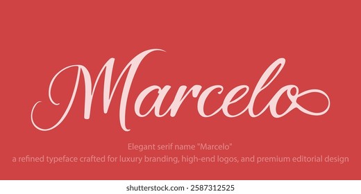 Elegant serif name "Marcelo" a refined typeface crafted for luxury branding, high-end logos, and premium editorial design. Ideal for fashion, upscale packaging, and sophisticated typography.