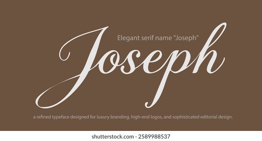 Elegant serif name "Joseph"—a refined typeface designed for luxury branding, high-end logos, and sophisticated editorial design. Ideal for fashion, upscale packaging, and timeless typography.