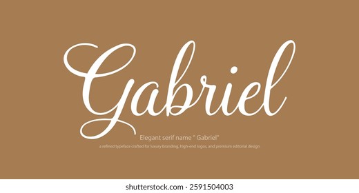 Elegant serif name "Gabriel"—a refined typeface crafted for luxury branding, high-end logos, and premium editorial design. Perfect for fashion, upscale packaging, and sophisticated typography.