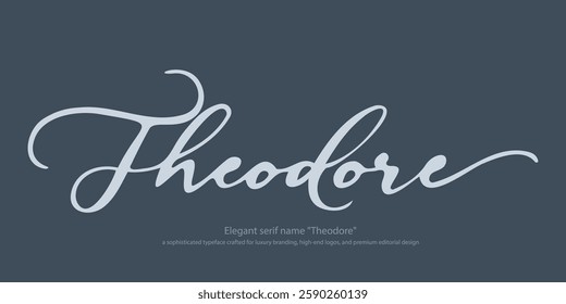 Elegant serif name "Theodore"—a sophisticated typeface crafted for luxury branding, high-end logos, and premium editorial design. Ideal for fashion, upscale packaging, and timeless typography.