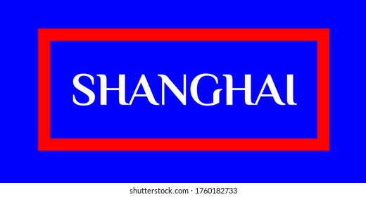 Elegant Shanghai City Vector Logo for marketing, tourism, travel and events promotion in white font on blue background with red bold frame