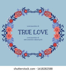 Elegant shape of leaf and floral frame, for true love greeting card wallpaper design. Vector