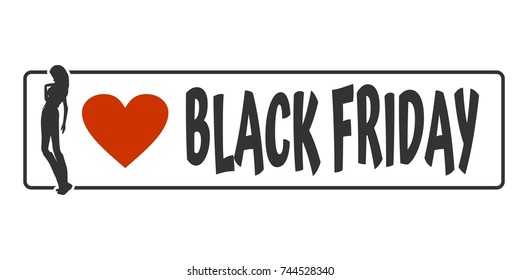 Elegant shopping woman. Black Friday advertising background template. I love Black Friday lettering. Marketing poster, web page, design.