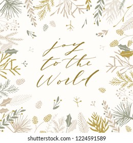 Elegant stylish Christmas greeting card design. Minimalist vector hand drawn holiday postcard, delicate winter leaves and branches. Gentle calligraphic festive lettering quote. Joy to the world.
