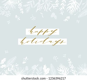 Elegant stylish Christmas greeting card design. Minimalist vector hand drawn holiday postcard, delicate winter leaves and branches. Gentle calligraphic festive lettering quote. Happy Holidays.