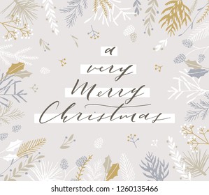 Elegant stylish Christmas greeting card design. Minimalist vector hand drawn holiday postcard, delicate winter leaves and branches. Gentle calligraphic festive lettering quote. A very Merry Christmas.