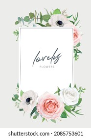 Elegant stylish editable vector art wedding invite, greeting, save the date template design. Blush pink rose, ivory white anemone flower, green leaves, eucalyptus branches wreath bouquet frame, border