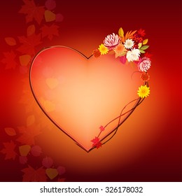 Elegant template with frame in form of heart for invitations to wedding and Save the Date. The autumn leaves in the background. On top of heart is autumn flowers.