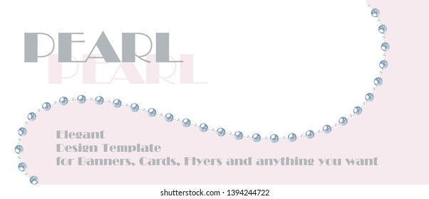 Elegant template with pearl string in abstract style. Vector design for banners, cards, wedding invitation.