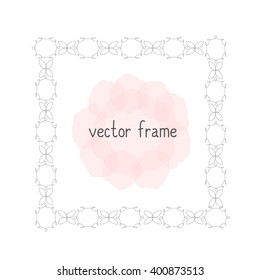 Elegant thin vector frame. Flower frame can be used for your design, save the date cards, invitations. Vector background for inscriptions and quotations