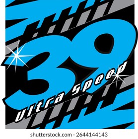 Elegant turquoise number 39 vector, ultra speed text.