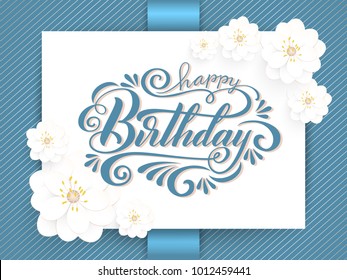 Elegant vector Happy Birthday to you card. Vector invitation card with background and frame with flower elements and beautiful typography. Sunny spring backdrop. Artistic lettering