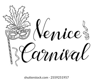 Elegant Venice Carnival calligraphy with Venetian mask with feathers and decorative lettering, evoking the spirit of celebration and tradition. Vector hand drawn drawing isolated on white background