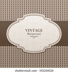 Elegant vintage background, invitation card, greeting with beautiful label, luxury postcard, ornate page cover, ornamental pattern template, retro layout for design