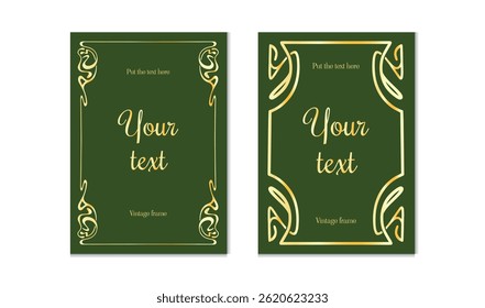 Elegant vintage frame templates with glossy gold lines on dark green background. Art nouveau corners and space for text in center. Vector flat illustration for luxury posters, book covers, invitations