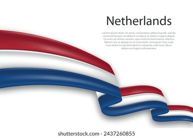 Elegant, wavy abstract representation flag of Netherlands, flowing on a white background with placeholder text