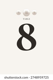 Elegant wedding table number 8 card template with pearl detail. Vertical design for banquet seating, reception tables and formal celebration events.