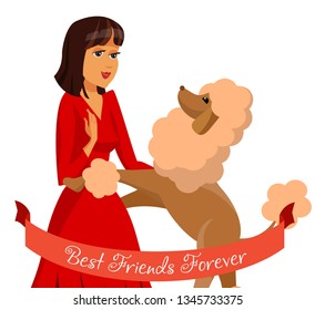 Elegant Woman with Poodle Vector Illustration. Lady Playing with Pedigree Dog Flat Drawing. Best Friends Forever Lettering. Animal and Human, Friendship Poster Concept. Happy Cartoon Characters