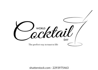 Elegant World Cocktail Day Typography Design with minimalist cocktail glass design and text tag The perfect way to toast to life. Vector Illustration. EPS 10.