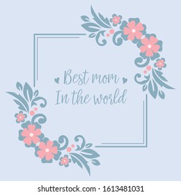 Element art design of leaves and peach wreath, for best mom in the world invitation card decor. Vector