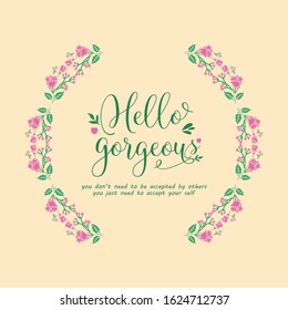 Element art design of leaves and pink wreath, for hello gorgeous poster decor. Vector