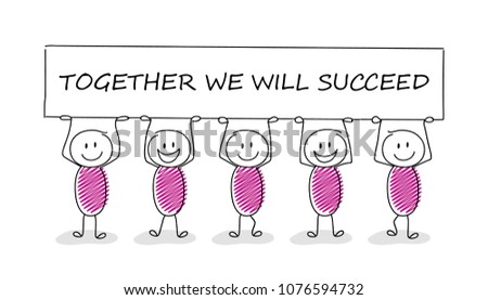 Element for presentation. Stickmen holding a banner with text: together we will succeed. Vector.