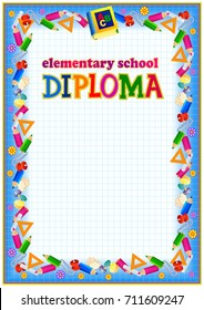 Elementary school diploma template. Design consists of bright colored school supplies, balloons and other simple elements