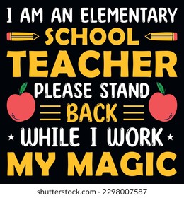 Elementary school teacher typography tshirt design 