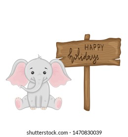 Elephant near wooden signboard with the inscription "Happy holidays" in vector. Cartoon illustration