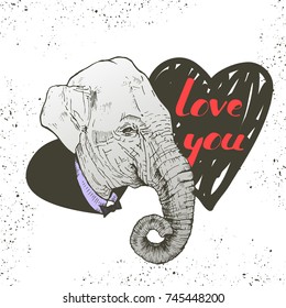 Elephant portrait with heart and quote love you, hand drawn background, design for greeting card, print on t-shirt