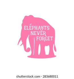 Elephant vector illustration with quote - Elephants never forget