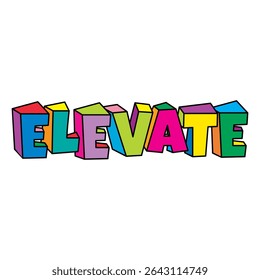 Elevate colorful text playful design vector illustration
