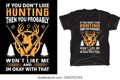 Elevate your hunting style with our T-shirt. Featuring hunting-inspired designs and comfortable fit, it's a must-have for outdoor enthusiasts. Show your love for the hunt with this essential gear.