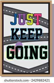 Elevate your space with a reminder of unwavering determination and resilience through our 'JUST Keep Going' Motivational Quotes Wooden Wall Art.