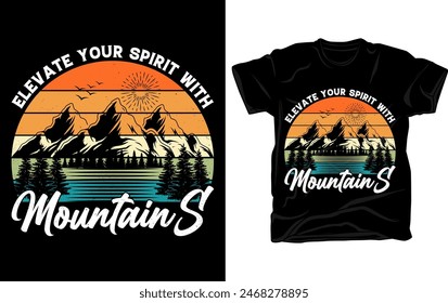 Elevate your spirit with mountains - Outdoor adventure Mountain retro vintage t shirt design with mountain vector and elements.