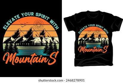 Elevate your spirit with mountains - Outdoor adventure Mountain retro vintage t shirt design with mountain vector and elements.