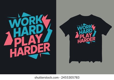 Elevate your style and motivation with our premium "Work Harder Play Harder" t-shirt. Crafted for performance and comfort, this shirt is perfect for crushing workouts and making a statement wherever y