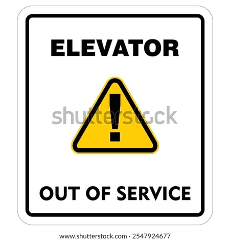 Elevator out of service, sign vector