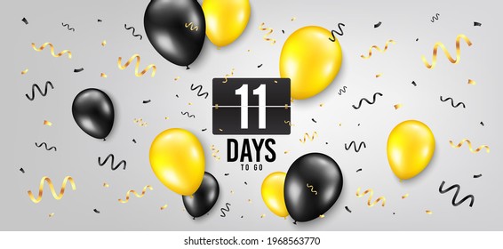 Eleven days left icon. Countdown scoreboard timer. Balloon confetti background. 11 days to go sign. Days to go birthday balloon. Celebrate countdown banner. Counter background. Vector