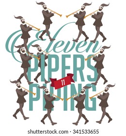 Eleven pipers piping the Twelve days of Christmas EPS 10 vector illustration