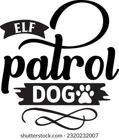 Elf patrol dog svg, Dog Christmas svg design, pet Christmas svg file