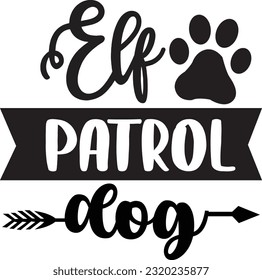 Elf patrol dog svg, Dog Christmas svg design, pet Christmas svg file