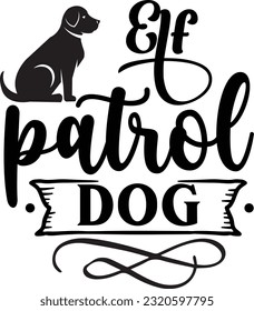 Elf patrol dog svg, Dog Christmas svg design, pet Christmas svg file