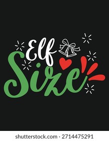 Elf Size Christmas Text Design holiday lettering