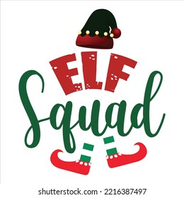 Elf Squad, Merry Christmas shirts Print Template, Xmas Ugly Snow Santa Clouse New Year Holiday Candy Santa Hat vector illustration for Christmas hand lettered