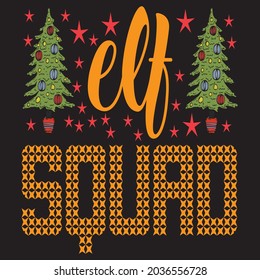 Elf Squad, T-shirt Design Vector File.