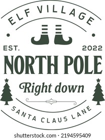 
Elf village north pole. Christmas vintage retro typography labels badges vector design isolated on white background. Winter holiday vintage ornaments, quotes, signs, tag, postal label,  postmark