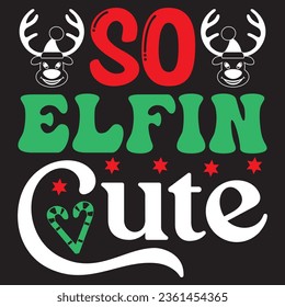 So Elfin Cute T-Shirt Design Vektordatei