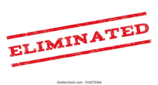 Eliminated watermark stamp. Text caption between parallel lines with grunge design style. Rubber seal stamp with unclean texture. Vector red color ink imprint on a white background.